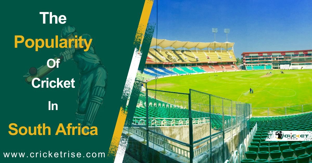 The popularity of Cricket in South Africa