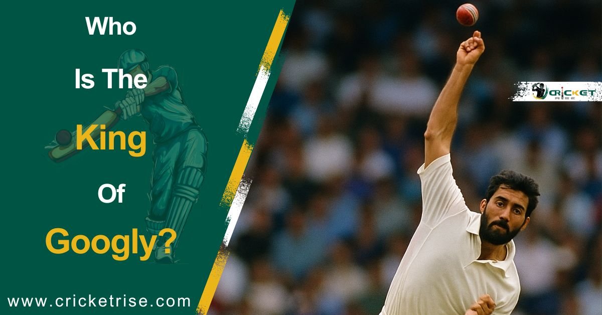 Who is the King of Googly in Cricket