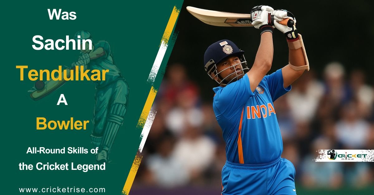 Was Sachin Tendulkar a Bowler