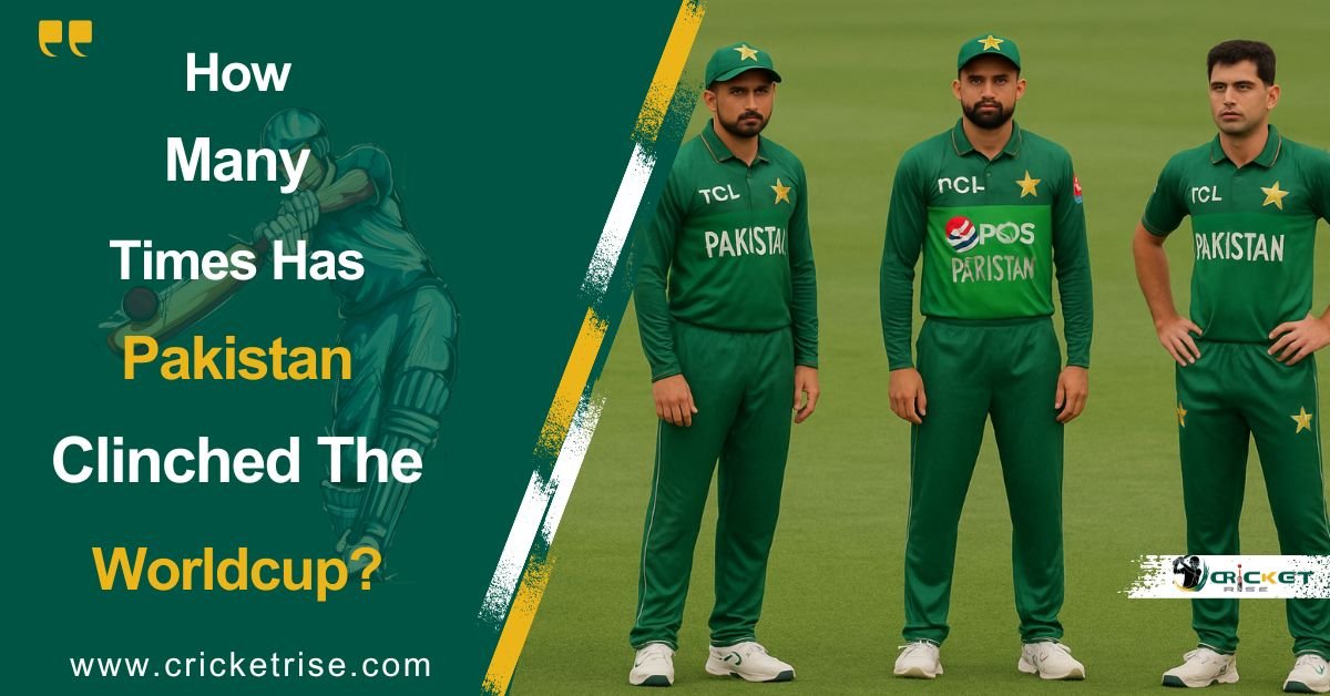 How Many Times Has Pakistan Clinched the Cricket World Cup?