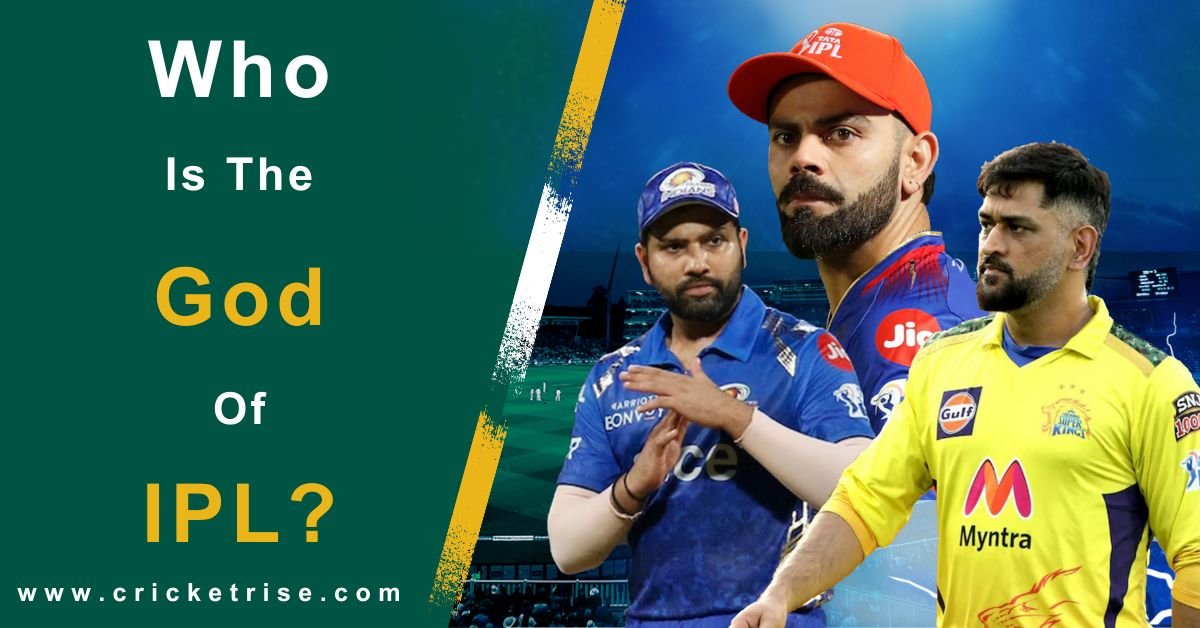 The God of IPL