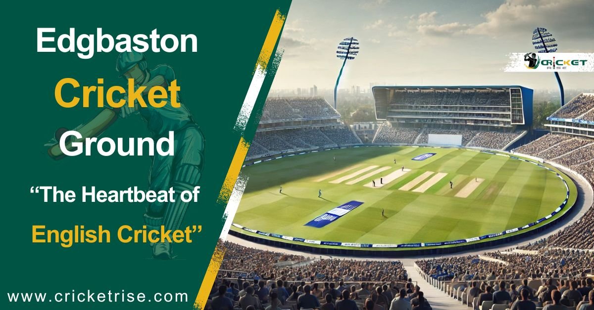 Edgbaston Cricket Ground